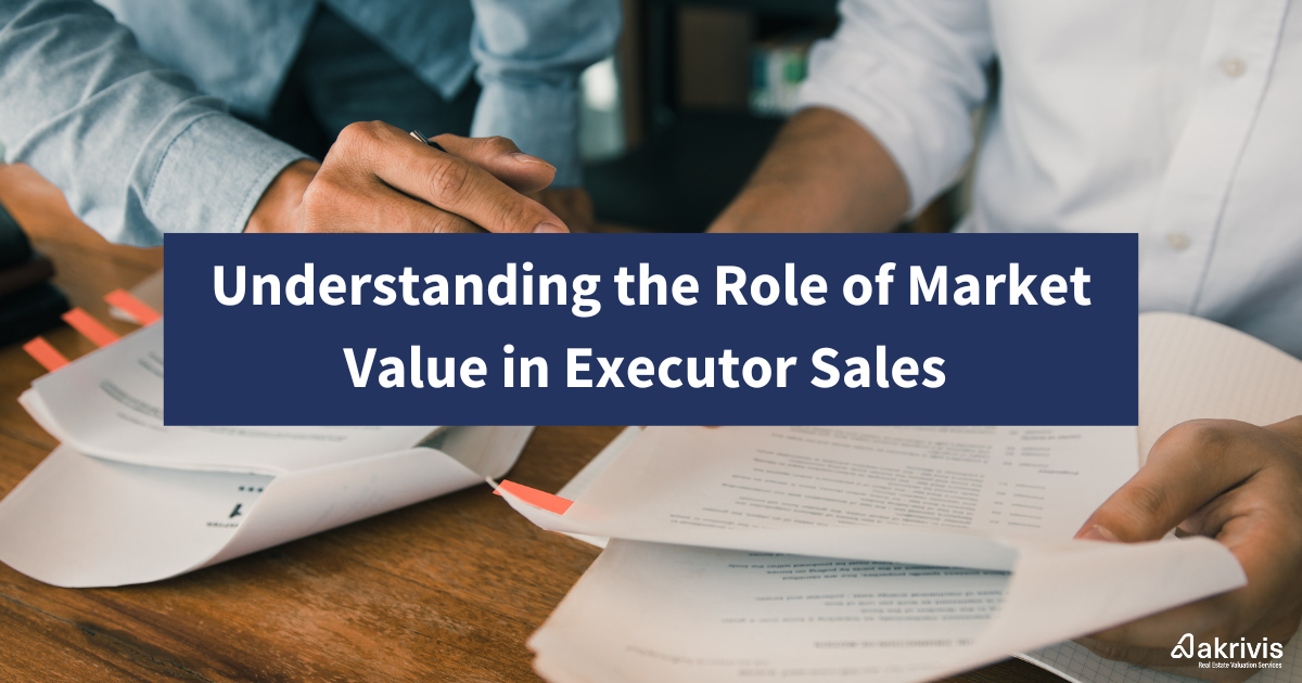 The Role of Market Value in Executor Sales Akrivis